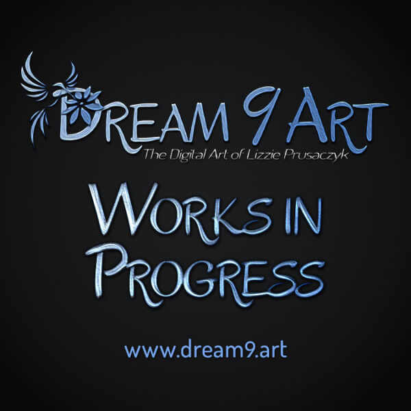 Dream 9 Art Works in Progress